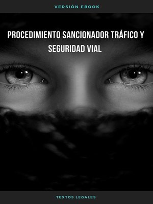 cover image of PROCEDIMIENTO SANCIONADOR TRÁFICO Y SEGURIDAD VIAL